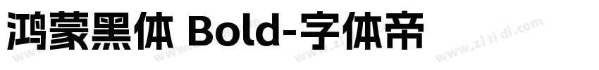 鸿蒙黑体 Bold字体转换